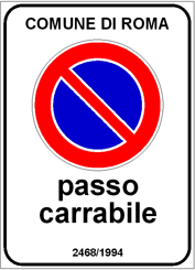 Il segnale raffigurato è posto soltanto nelle strade urbane